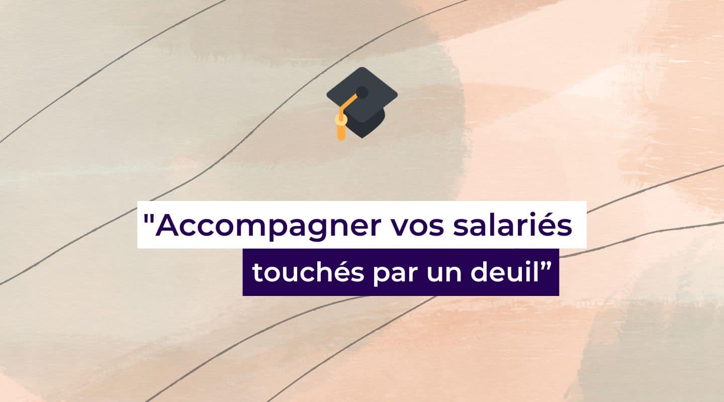 Accompagner Vos Salariés Touchés Par Un Deuil | Formation